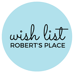 Robert's Place Wish List
